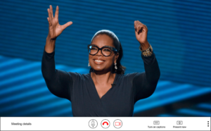 Oprah Winfrey on Google Meet